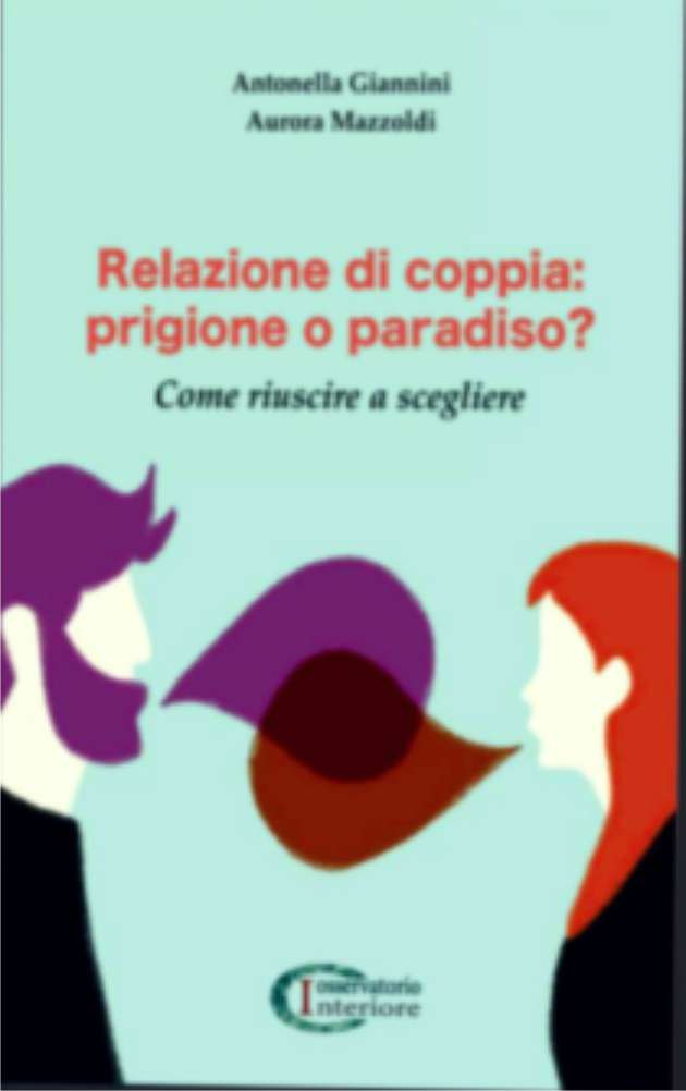 Relazione di coppia: prigione o paradiso? (con A. Giannini) (copertina libro)