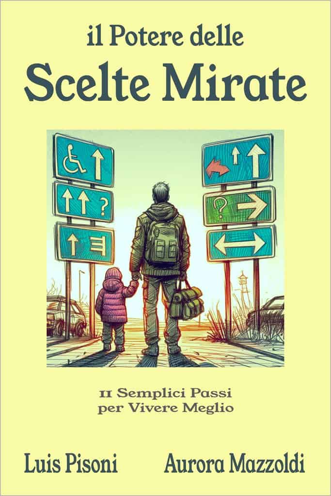 Il Potere delle Scelte Mirate (con L. Pisoni) (copertina libro)